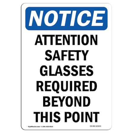 OSHA Notice Sign, Attention Safety Glasses Required, 10in X 7in Rigid Plastic